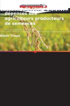 Comportement en matière de revenus et de dépenses des agriculteurs producteurs de semences