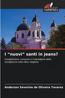 I nuovi santi in jeans?