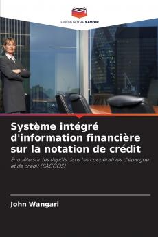 Système intégré d'information financière sur la notation de crédit