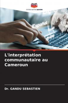 L'interprétation communautaire au Cameroun