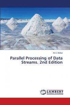 Parallel Processing of Data Streams. 2nd Edition