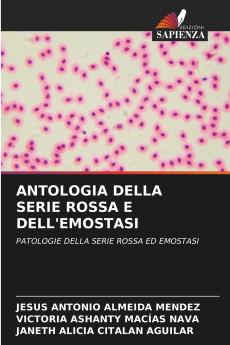 ANTOLOGIA DELLA SERIE ROSSA E DELL'EMOSTASI
