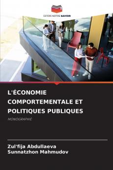 L'ÉCONOMIE COMPORTEMENTALE ET POLITIQUES PUBLIQUES