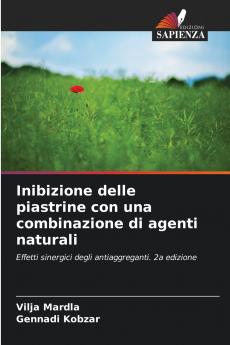 Inibizione delle piastrine con una combinazione di agenti naturali