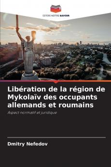 Libération de la région de Mykolaïv des occupants allemands et roumains
