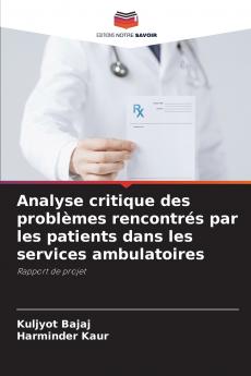 Analyse critique des problèmes rencontrés par les patients dans les services ambulatoires