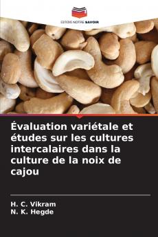 Évaluation variétale et études sur les cultures intercalaires dans la culture de la noix de cajou