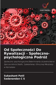 Od Społeczności Do Rywalizacji - Społeczno-psychologiczna Podróż