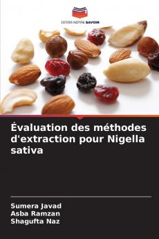 Évaluation des méthodes d'extraction pour Nigella sativa