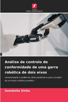 Análise de controlo de conformidade de uma garra robótica de dois eixos