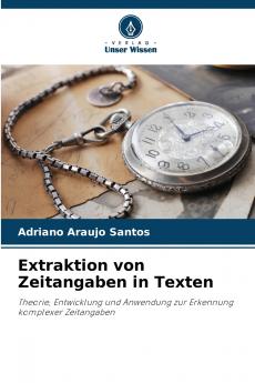Extraktion von Zeitangaben in Texten