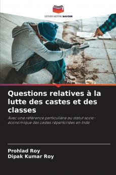 Questions relatives à la lutte des castes et des classes