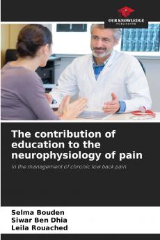 The contribution of education to the neurophysiology of pain