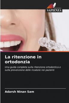 La ritenzione in ortodonzia