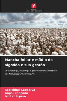 Mancha foliar e míldio do algodão e sua gestão