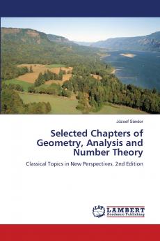 Selected Chapters of Geometry Analysis and Number Theory