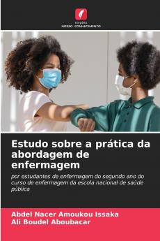 Estudo sobre a prática da abordagem de enfermagem