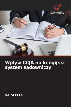 Wpływ CCJA na kongijski system sądowniczy