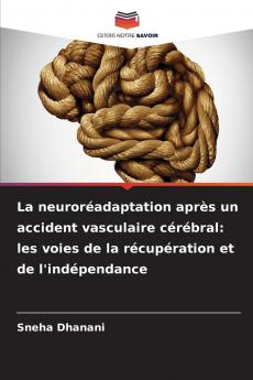 La neuroréadaptation après un accident vasculaire cérébral
