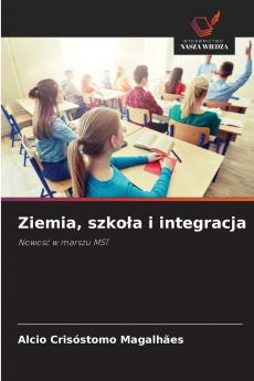 Ziemia szkoła i integracja
