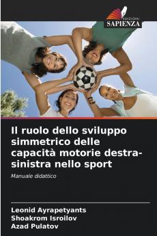 Il ruolo dello sviluppo simmetrico delle capacità motorie destra-sinistra nello sport
