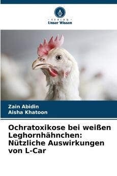 Ochratoxikose bei weißen Leghornhähnchen