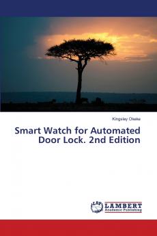 Smart Watch for Automated Door Lock. 2nd Edition