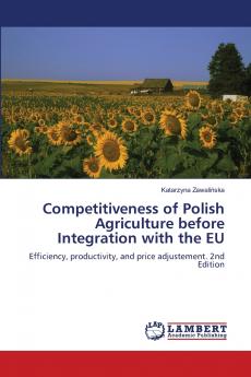 Competitiveness of Polish Agriculture before Integration with the EU