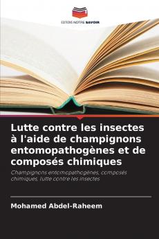 Lutte contre les insectes à l'aide de champignons entomopathogènes et de composés chimiques