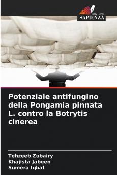 Potenziale antifungino della Pongamia pinnata L. contro la Botrytis cinerea