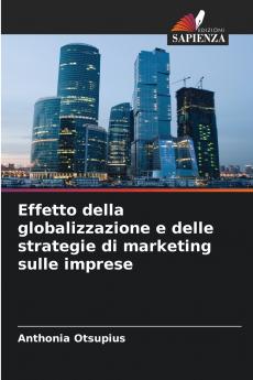 Effetto della globalizzazione e delle strategie di marketing sulle imprese