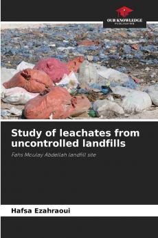 Study of leachates from uncontrolled landfills