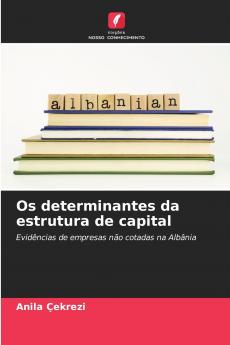 Os determinantes da estrutura de capital