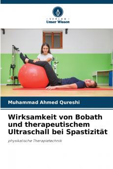 Wirksamkeit von Bobath und therapeutischem Ultraschall bei Spastizität