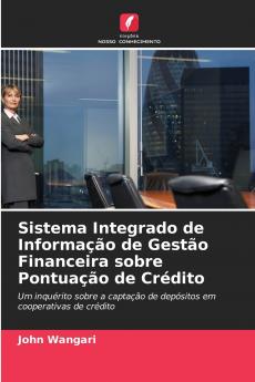 Sistema Integrado de Informação de Gestão Financeira sobre Pontuação de Crédito