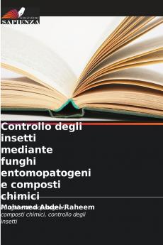 Controllo degli insetti mediante funghi entomopatogeni e composti chimici