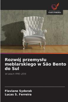 Rozwój przemysłu meblarskiego w São Bento do Sul