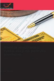 Analiza wrażliwości rynku akcji na politykę pieniężną