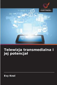 Telewizja transmedialna i jej potencjał