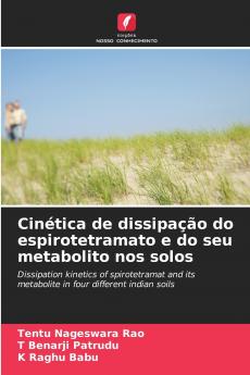 Cinética de dissipação do espirotetramato e do seu metabolito nos solos