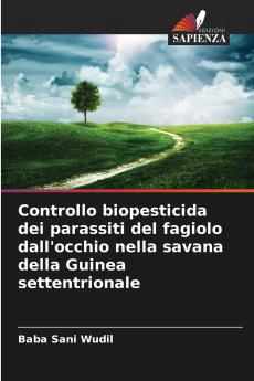 Controllo biopesticida dei parassiti del fagiolo dall'occhio nella savana della Guinea settentrionale