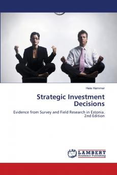 Strategic Investment Decisions