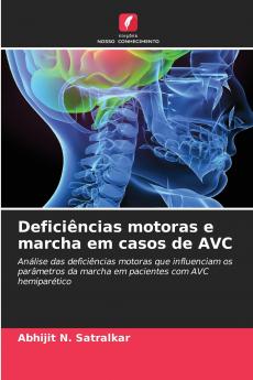 Deficiências motoras e marcha em casos de AVC