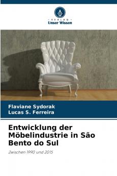 Entwicklung der Möbelindustrie in São Bento do Sul