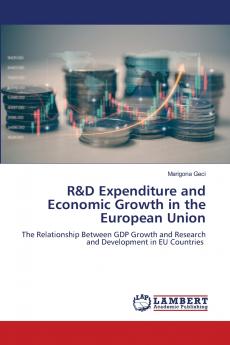 R&D Expenditure and Economic Growth in the European Union