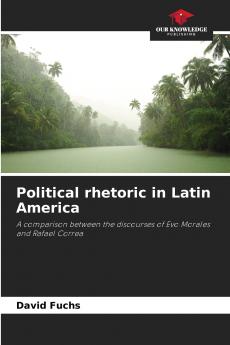 Political rhetoric in Latin America