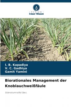 Biorationales Management der Knoblauchweißfäule