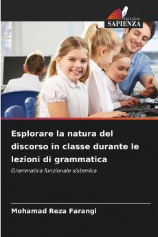 Esplorare la natura del discorso in classe durante le lezioni di grammatica