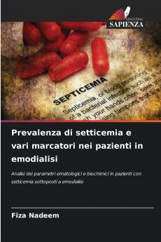 Prevalenza di setticemia e vari marcatori nei pazienti in emodialisi