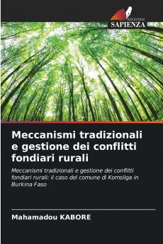 Meccanismi tradizionali e gestione dei conflitti fondiari rurali